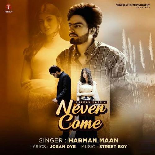 Never Come Harman Mann Mp3 Song Download