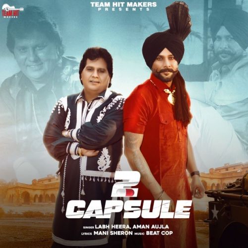 2 Capsule Labh Heera, Aman Aujla Mp3 Song Download