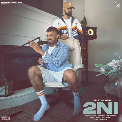 2NI Garry Sandhu Mp3 Song Download