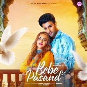 Bebe Di Pasand Anmol Dhandra Mp3 Song Download