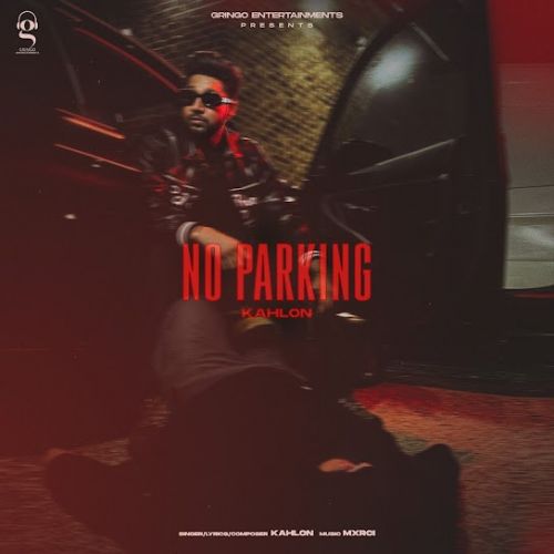 No Parking Kahlon Mp3 Song Download