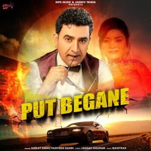 Put Begane Harjit Sidhu, Parveen Dardi Mp3 Song Download