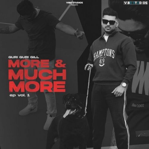 More & Much More By Guri Guri Gill full album mp3 songs