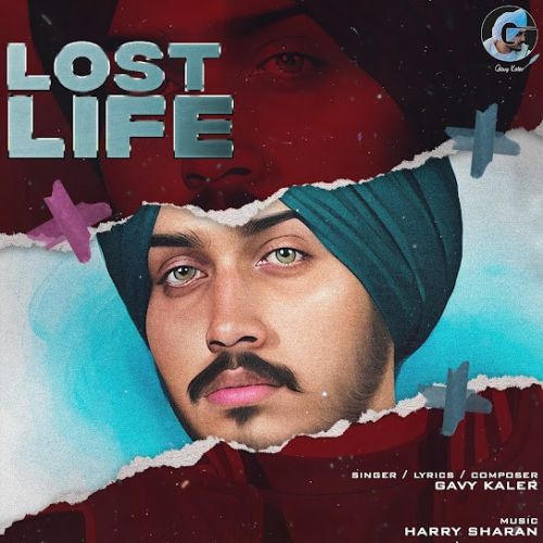 Lost Life Gavy Kaler Mp3 Song Download