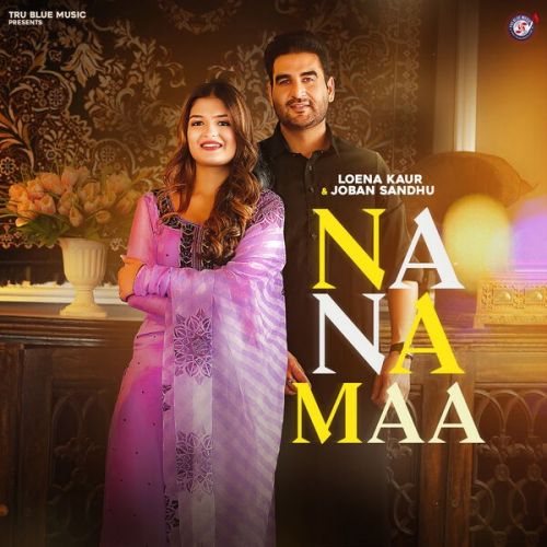 Na Na Maa Joban Sandhu Mp3 Song Download