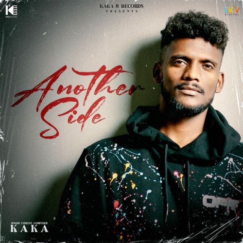 Another Side By Kaka full album mp3 songs