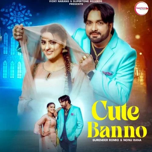 Cute Banno Surender Romio Mp3 Song Download