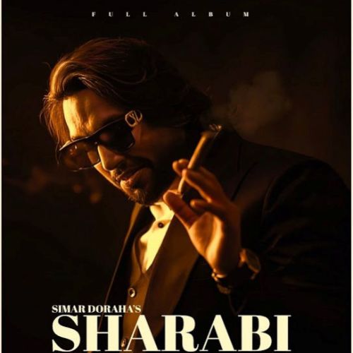 Sharabi By Simar Doraha full album mp3 songs