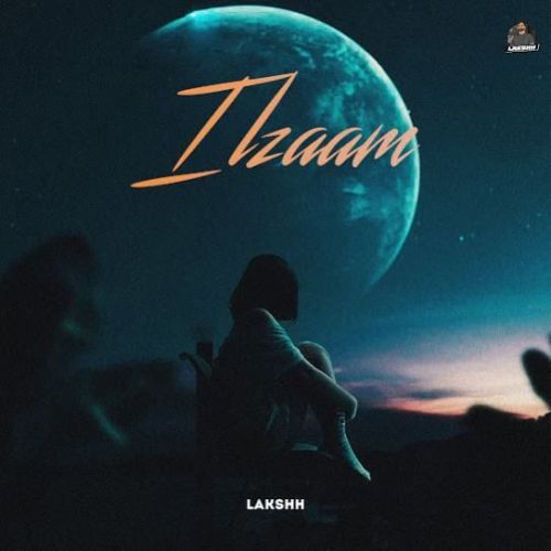 ILzaam Lakshh Mp3 Song Download