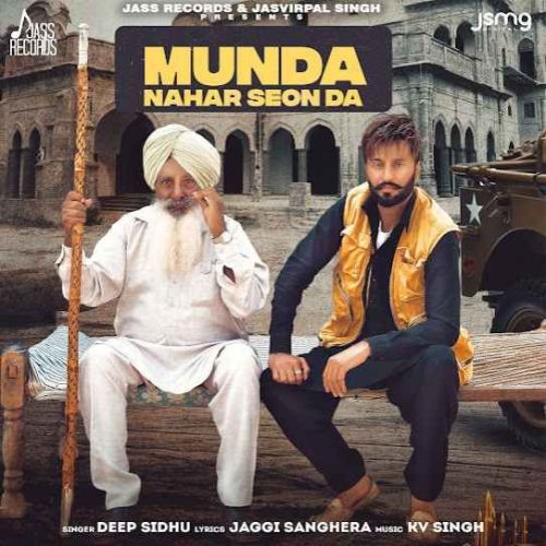 Munda Nahar Seon Da Deep Sidhu Mp3 Song Download