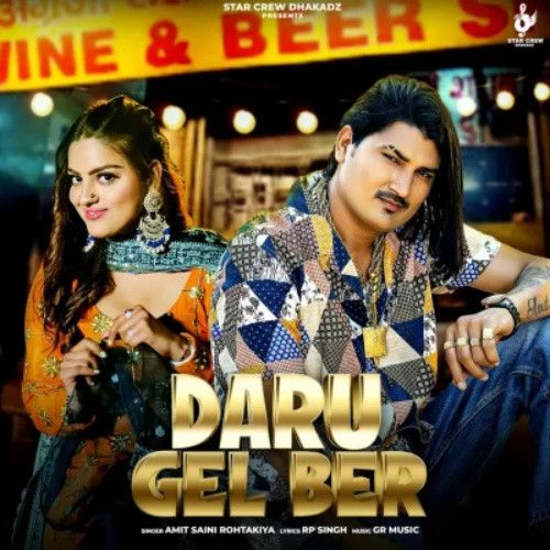 Daru Gel Ber Amit Saini Rohtakiya Mp3 Song Download