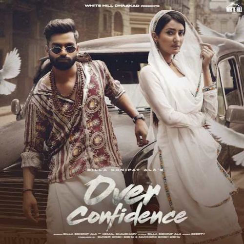 Over Confidence Billa Sonipat Ala Mp3 Song Download