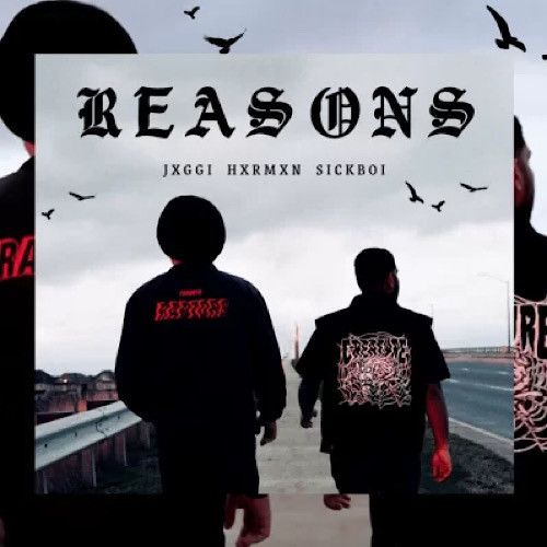 Reasons Jxggi, Hxrmxn Mp3 Song Download