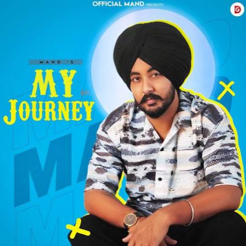 My Journey - EP By Mand full album mp3 songs