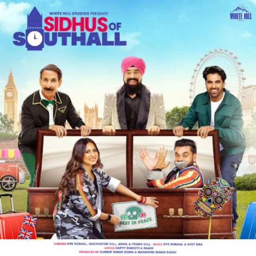 Sidhus Of Southall By Prabh Gill, Akhil and others... full album mp3 songs