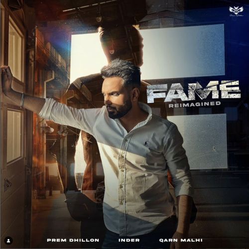 Fame Reimagined Prem Dhillon Mp3 Song Download