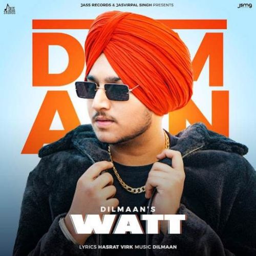 Watt Dilmaan Mp3 Song Download