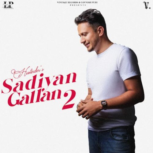 Sadiyan Gallan 2 By Hustinder full album mp3 songs