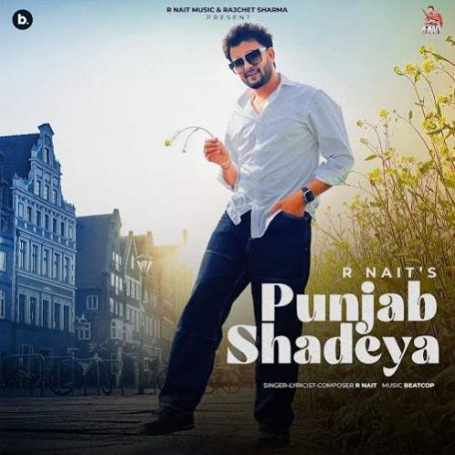 Punjab Shadeya R. Nait Mp3 Song Download