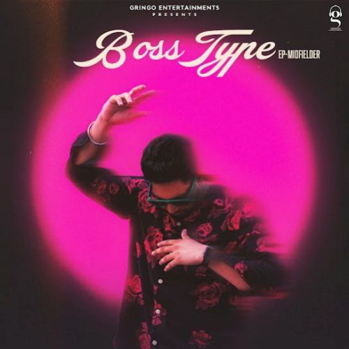 Boss Type Kahlon Mp3 Song Download