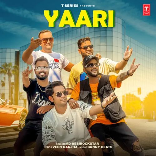 Yaari MD DesiRockstar Mp3 Song Download