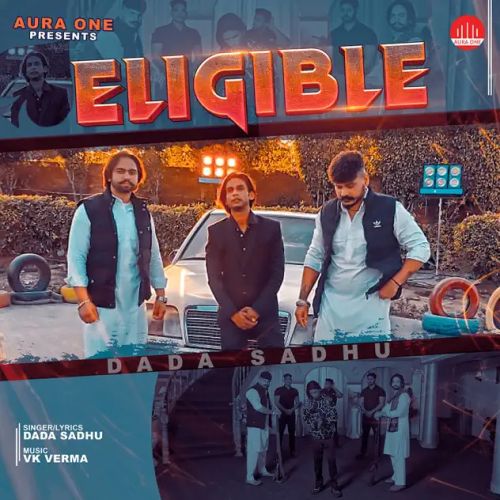 Eligible Dada Sadhu Mp3 Song Download