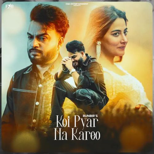 Koi Pyar Na Kareo Runbir Mp3 Song Download