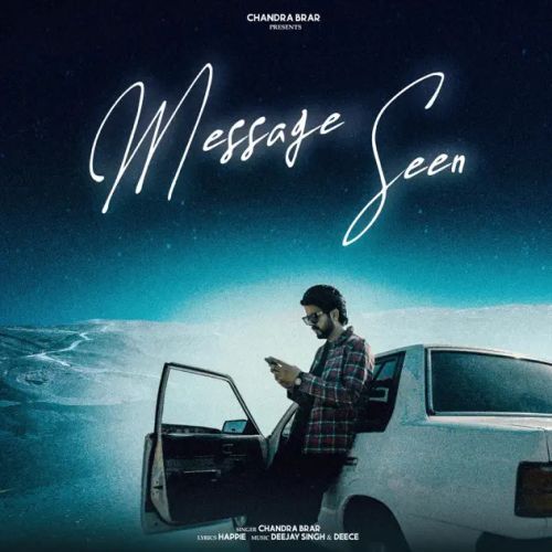 Message Seen Chandra Brar Mp3 Song Download