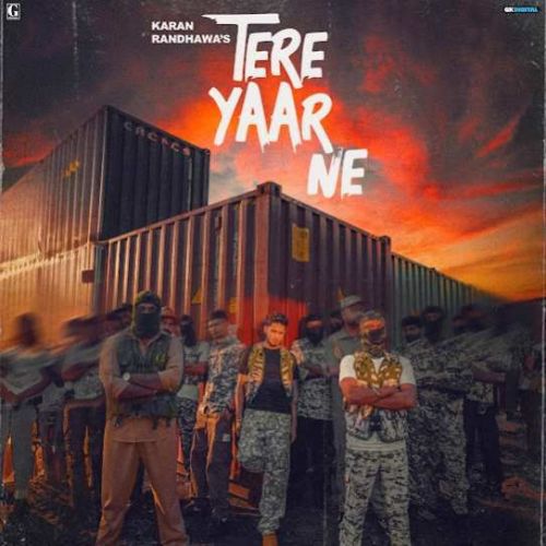 Tere Yaar Ne Karan Randhawa Mp3 Song Download