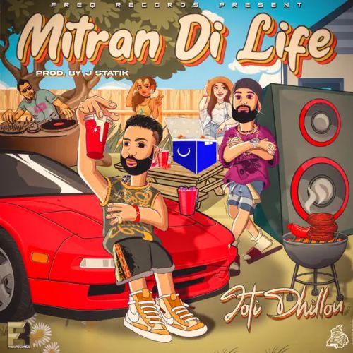 Mitran Di Life Joti Dhillon Mp3 Song Download