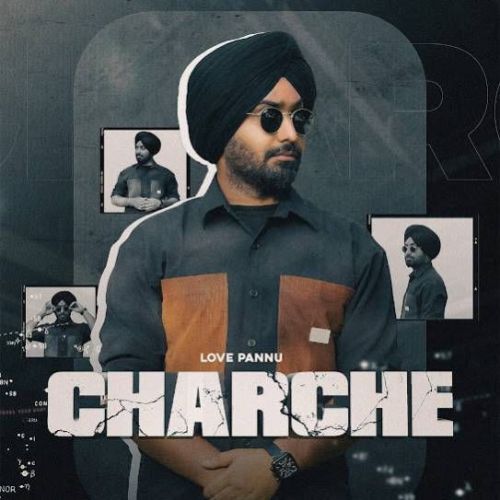 Charche Love Pannu Mp3 Song Download