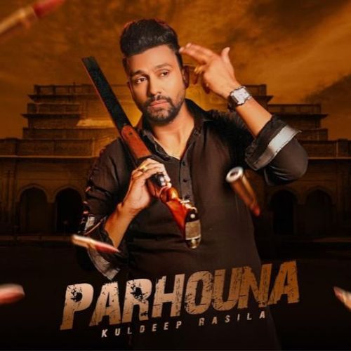 Parhouna Kuldeep Rasila Mp3 Song Download