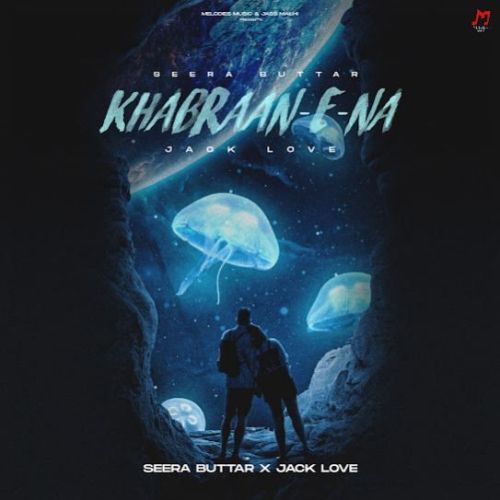 Khabraan E Na Seera Buttar Mp3 Song Download