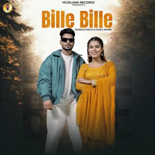 Bille Bille Fankar Sidhu Mp3 Song Download