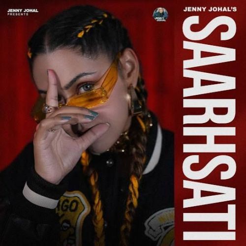 Saarhsati Jenny Johal Mp3 Song Download