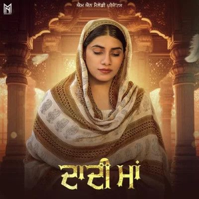 Daadi Maa Mannat Noor Mp3 Song Download