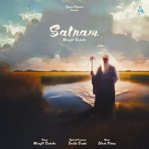 Satnam Manjit Sahota Mp3 Song Download