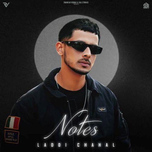 Notes By Laddi Chahal full album mp3 songs