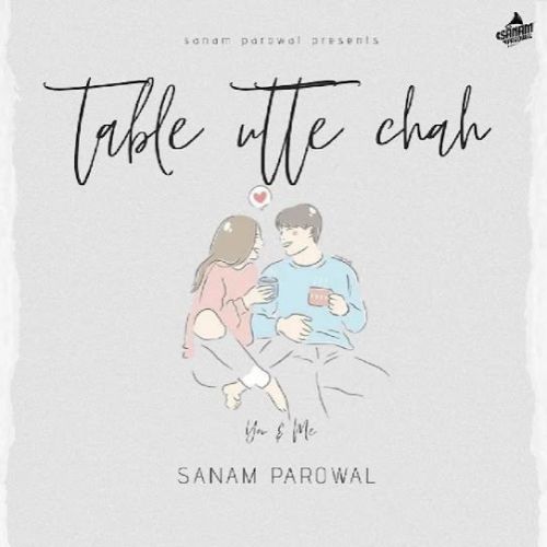 Table Utte Chah Sanam Parowal Mp3 Song Download