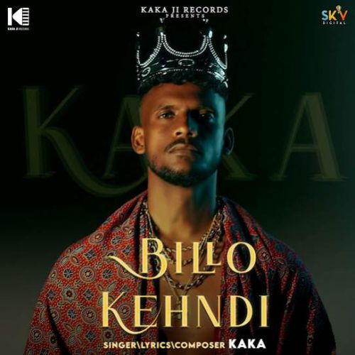 Billo Kehndi By Kaka full album mp3 songs