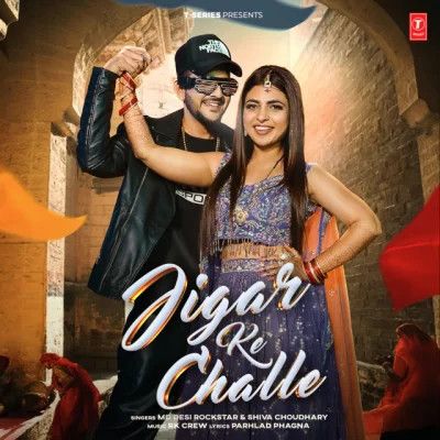 Jigar Ke Challe Md Desi Rockstar, Shiva Choudhary Mp3 Song Download