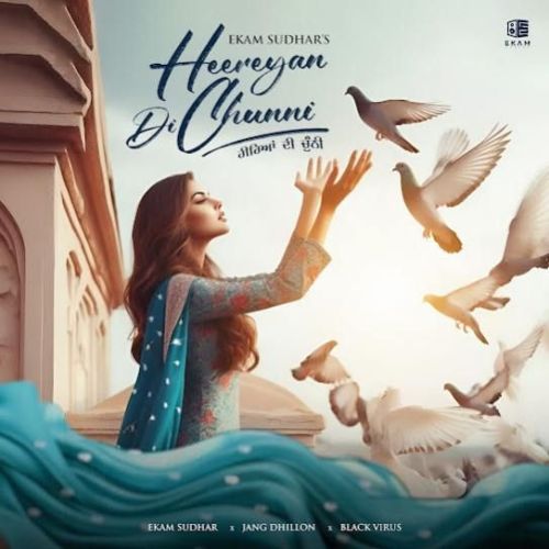 Heereyan Di Chunni Ekam Sudhar Mp3 Song Download