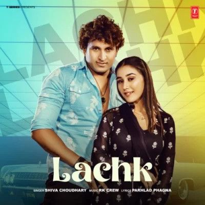 Lachk Shiva Choudhary Mp3 Song Download