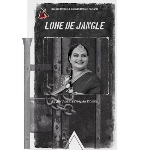 Lohe De Jangle Deepak Dhillon Mp3 Song Download