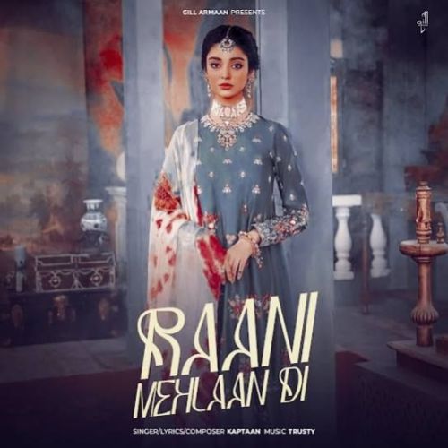 Raani Mehlaan Di Kaptaan Mp3 Song Download