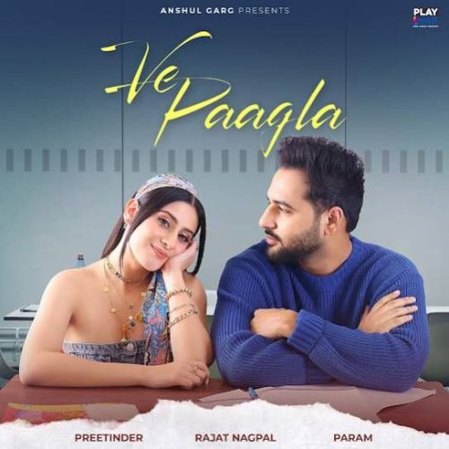 Ve Paagla Preetinder Mp3 Song Download