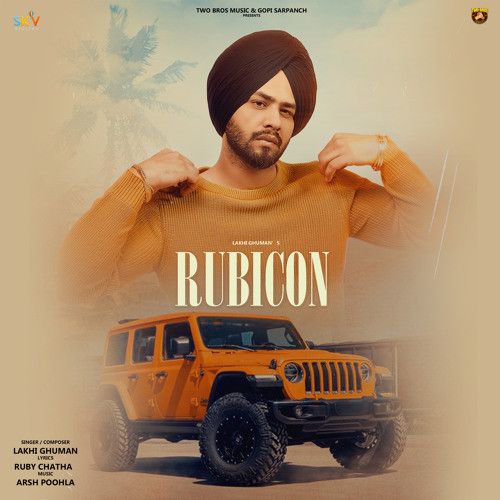 Rubicon Lakhi Ghuman Mp3 Song Download