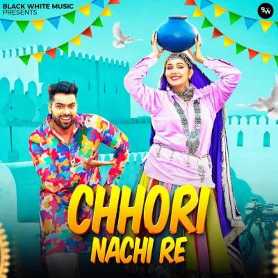 Chhori Nachi Re Raj Mawar, Ashu Twinkle Mp3 Song Download
