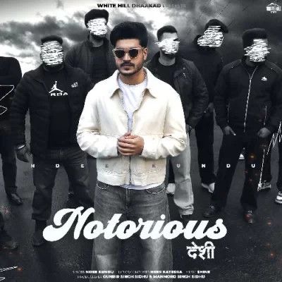 Notorious Desi Ndee Kundu Mp3 Song Download