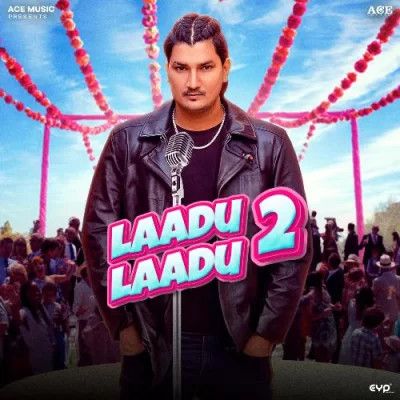 Laadu Laadu 2 Amit Saini Rohtakiya, GP Ji Mp3 Song Download